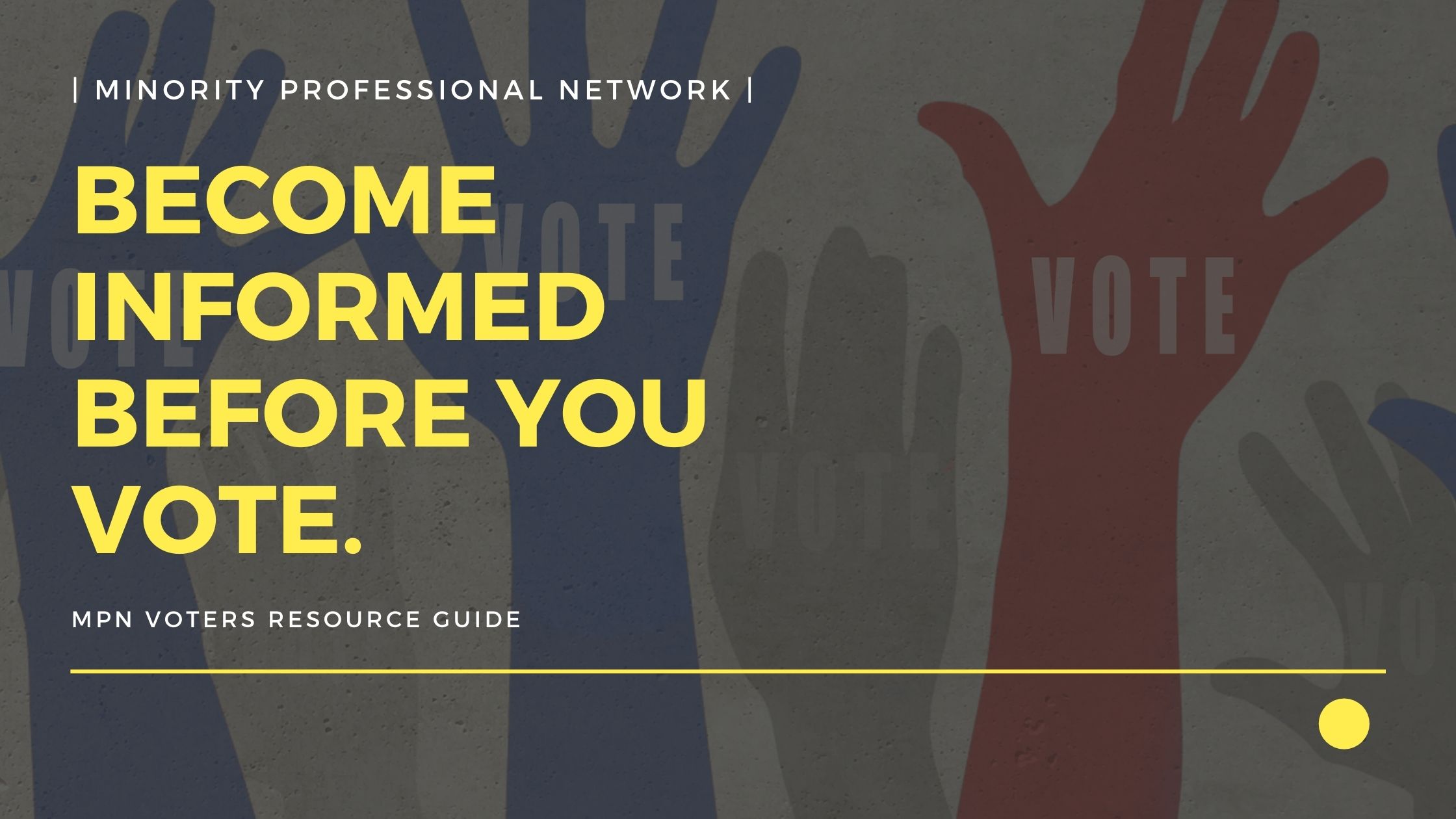 MPN 2026 VOTERS' RESOURCE GUIDE | U.S. 2026 Primary Elections and November 3, 2026 U.S. General Election